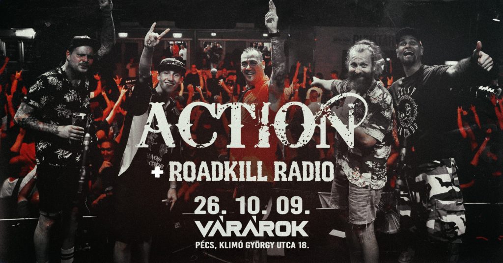 Action / vendég: Roadkill Radio — plakát