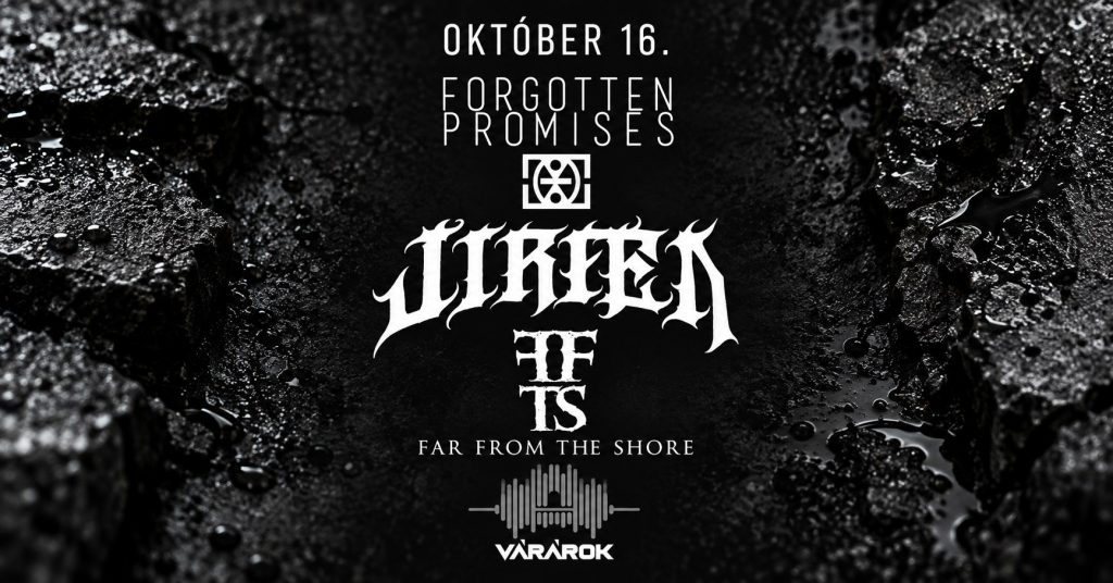Forgotten Promises / JIRÆN / Far From The Shore — plakát